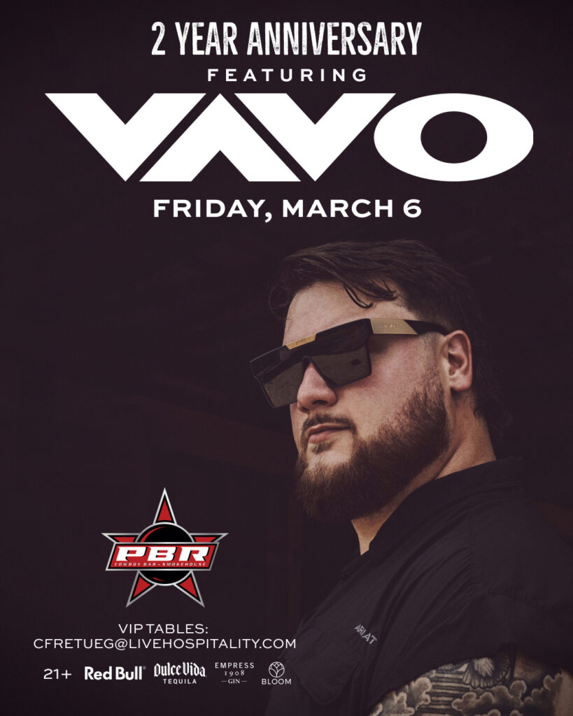 TEXT - 2 YEAR ANNIVERSARY FEATURING VAVO FRIDAY, MARCH 6 - with performer photo, PBR logo, VIP table email booking info, and sponsor info.